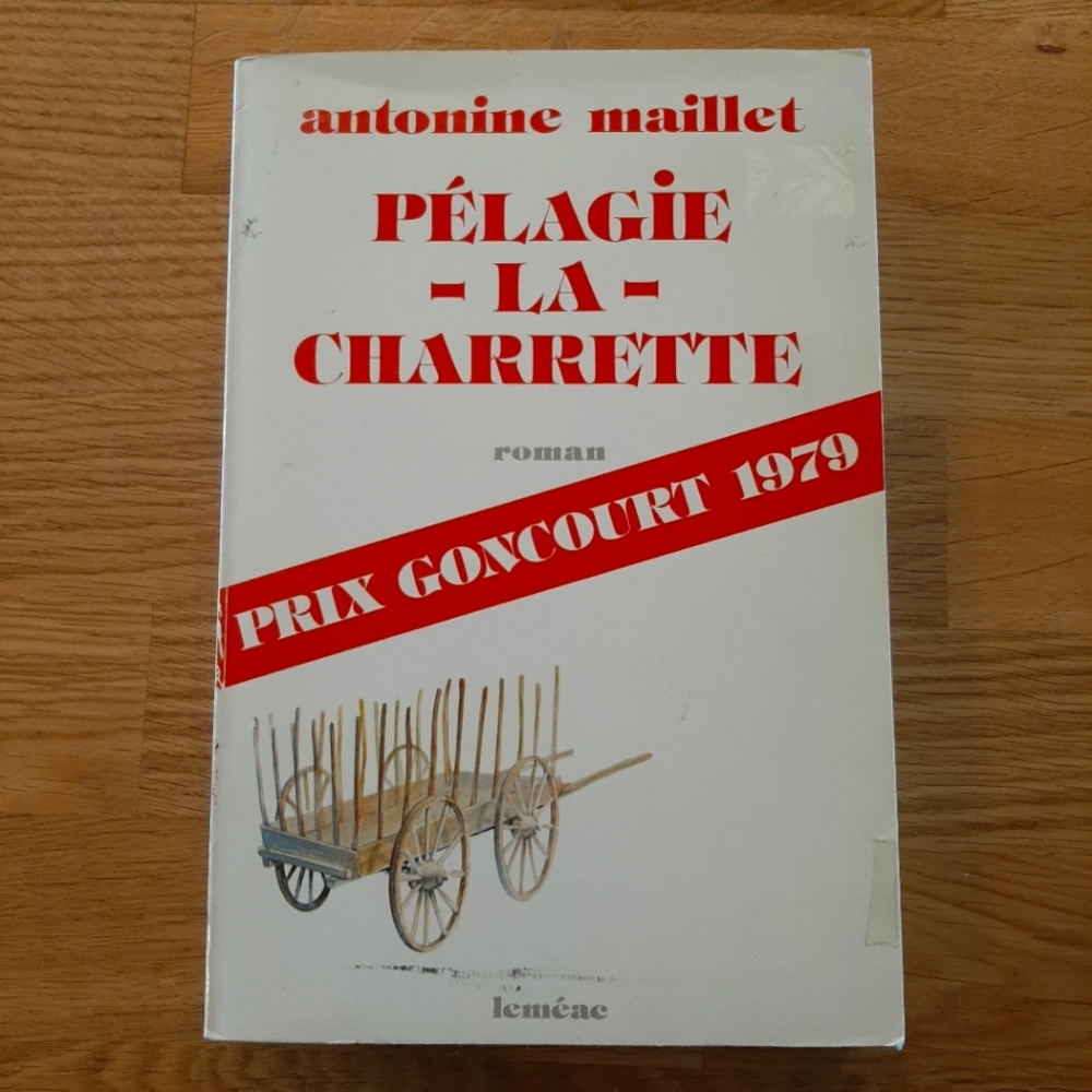Pélagie-la-Charrette Book by Antonine Maillet